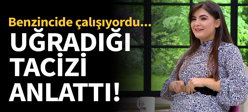 Gelin adayı Hanife uğradığı tacizi anlattı!