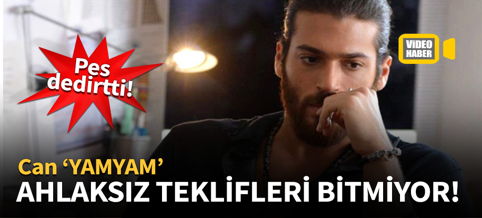 Can Yaman'dan yeni skandal!