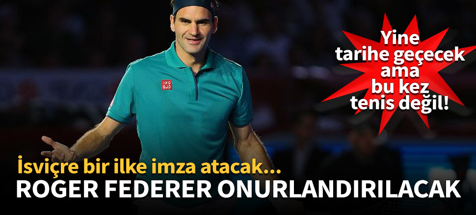 Roger Federer ülkesinde onurlandırılacak!