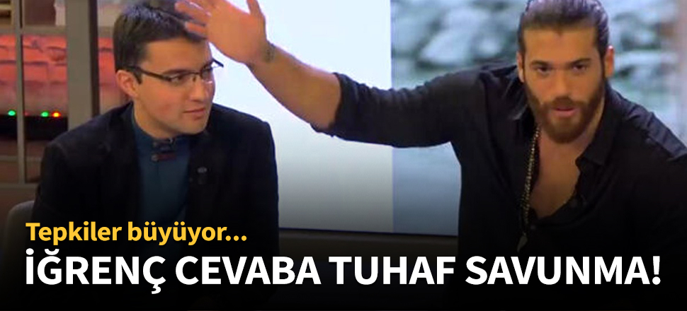 İğrenç cevaba tuhaf savunma!