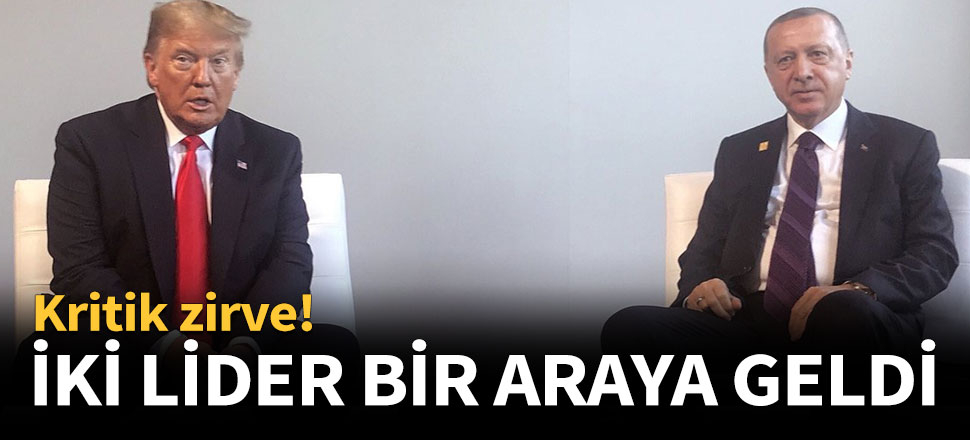 Cumhurbaşkanı Erdoğan Trump ile bir araya geldi