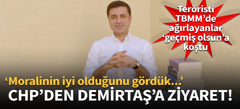 CHP'den Selahattin Demirtaş'a ziyaret!