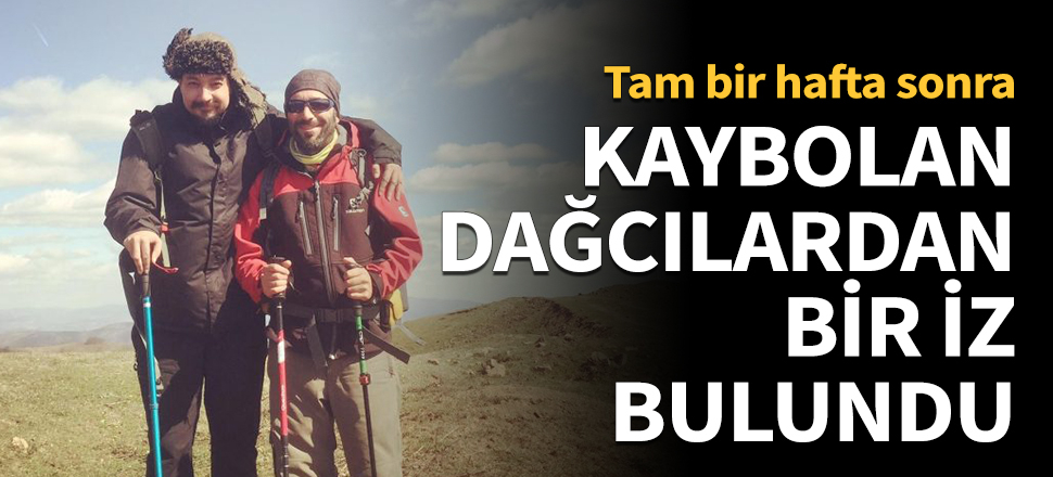 Uludağ'da kaybolan dağcılardan ilk iz!