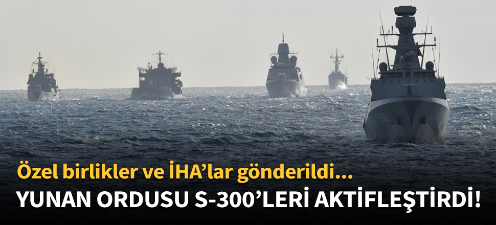 Yunanistan'da Türkiye korkusu!