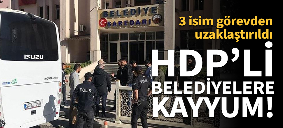 HDP'li belediyelere kayyum atandı