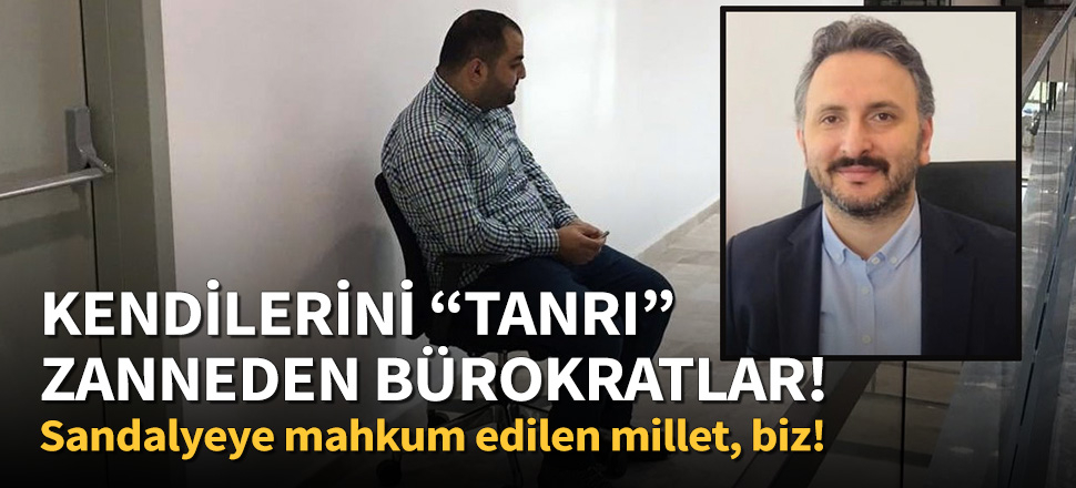 Sandalyeye mahkum edilen millet, biz!
