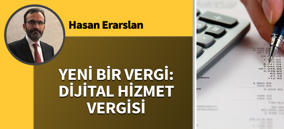 Yeni bir vergi: Dijital Hizmet Vergisi
