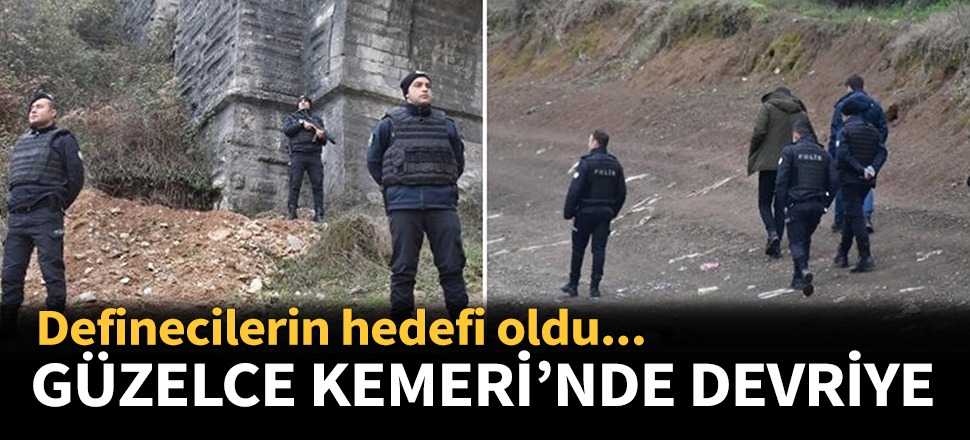 Güzelce Kemeri'nde saat başı devriye!