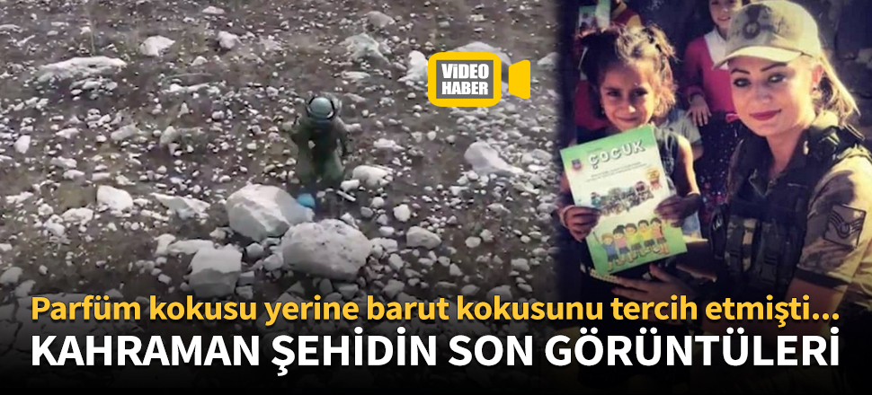 Şehit Astsubay Esma Çevik'in son görüntüleri