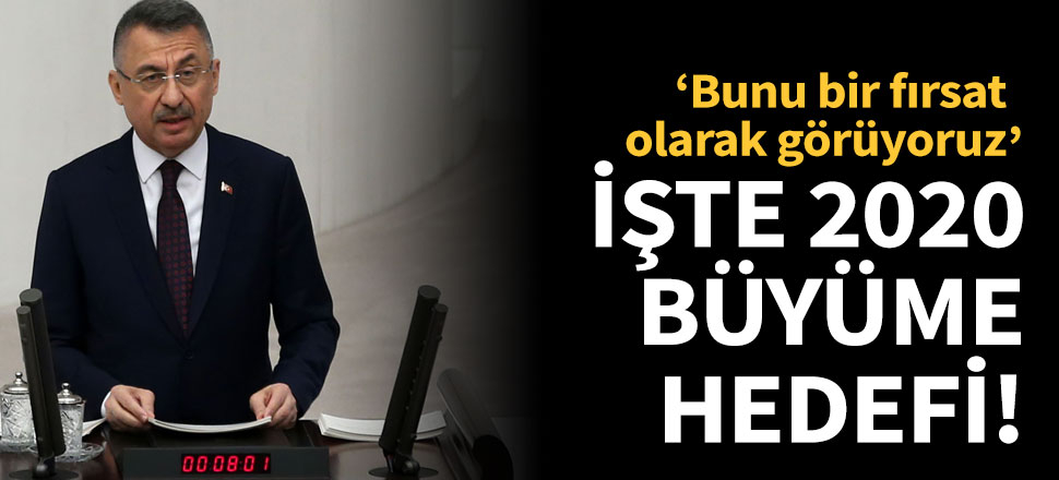 Fuat Oktay 2020 büyüme hedefini açıkladı