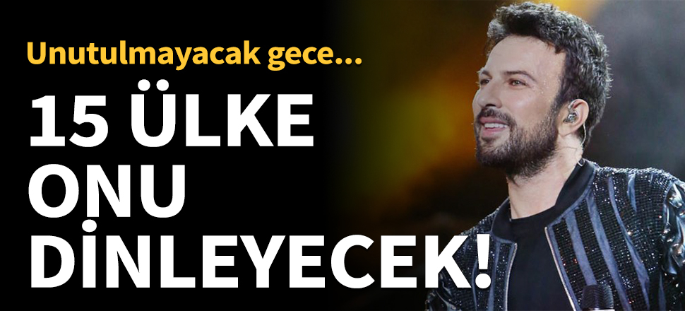 15 ülke Tarkan'ı dinleyecek!