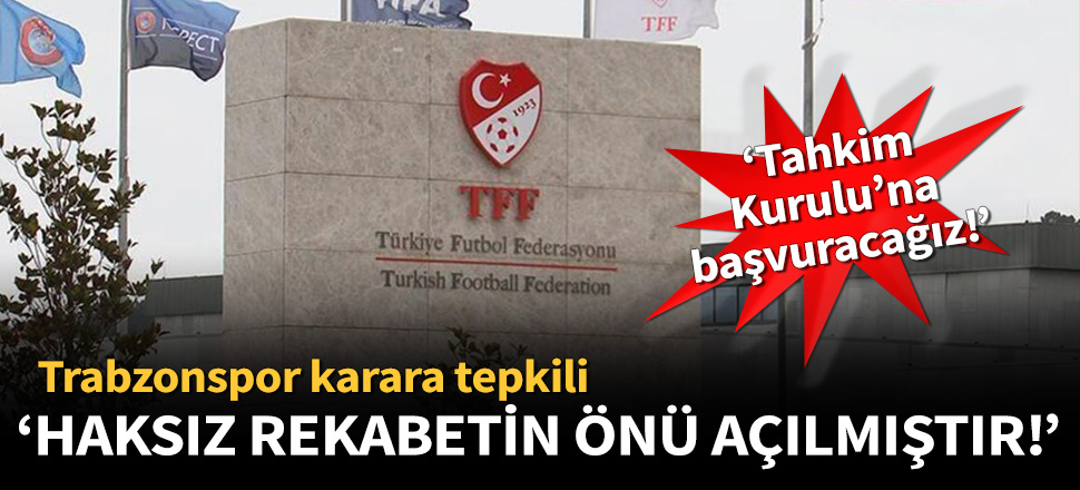 Trabzonspor'dan sert finansal fair play tepkisi!