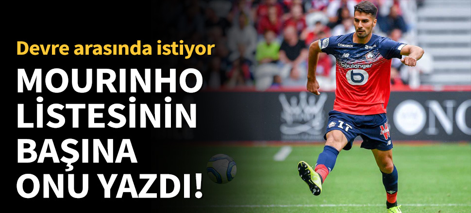 Jose Mourinho, Zeki Çelik'i Tottenham'a istiyor!