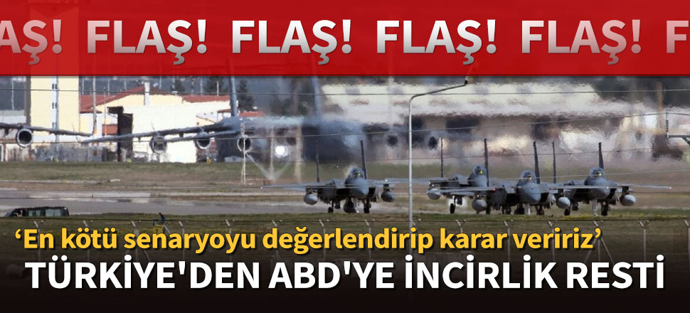 Çavuşoğlu: İncirlik ve Kürecik gündeme gelebilir