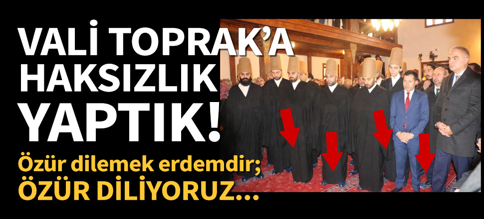 Konya Valisi Cüneyit Orhan Toprak'ın hakkını teslim ediyoruz!