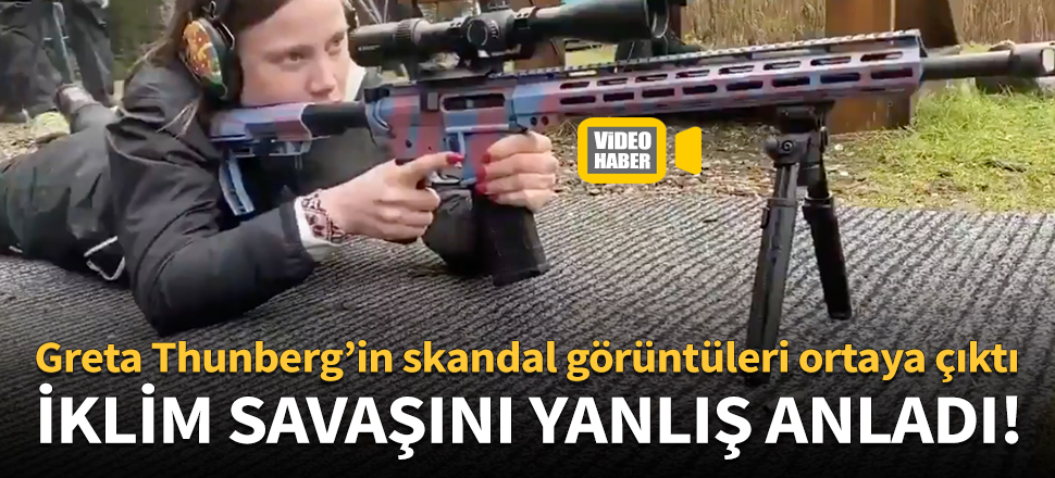 Greta Thunberg'in skandal görüntüleri ortaya çıktı
