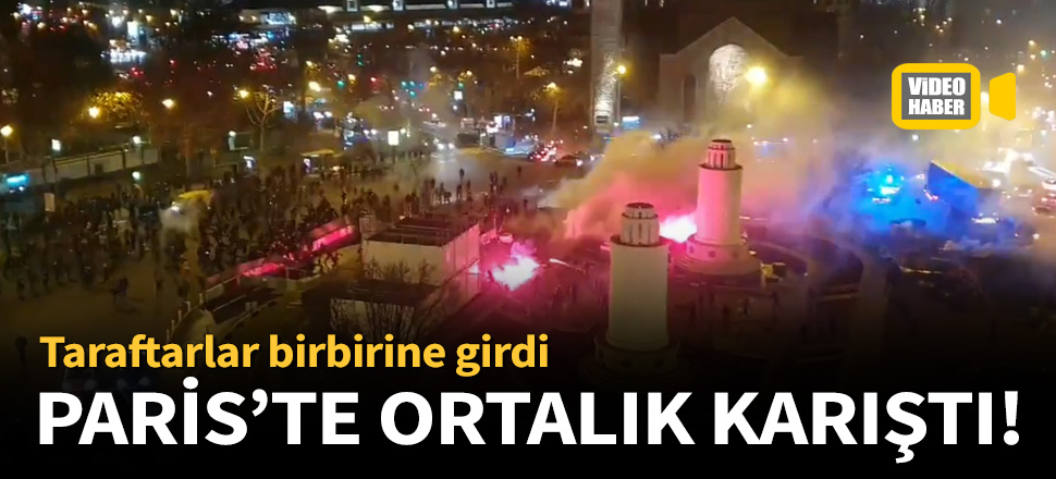 PSG ve Galatasaray taraftarları birbirine girdi!