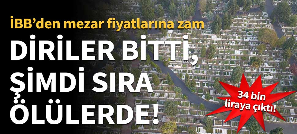 İBB'den mezar fiyatlarına zam