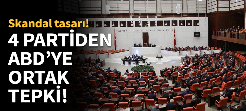 4 partiden ABD'ye kınama...