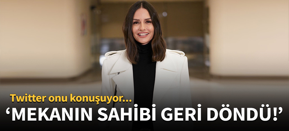 'Mekanın sahibi geri döndü!'
