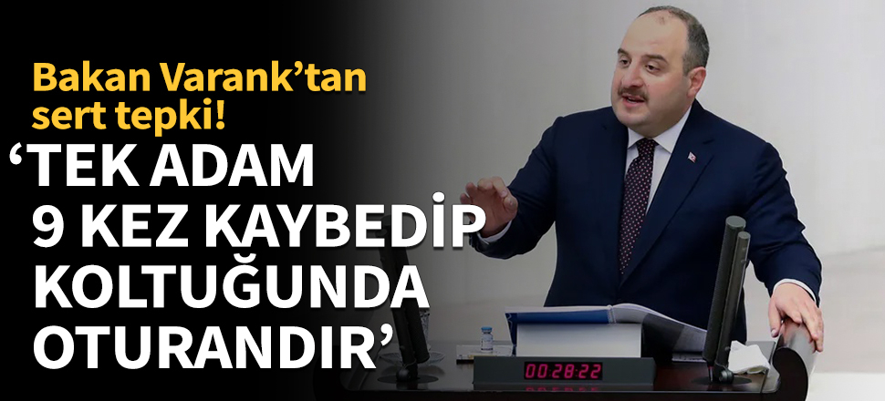 Bakan Varank'tan sert tepki: Tek adam 9 kez kaybedip koltuğunda oturandır