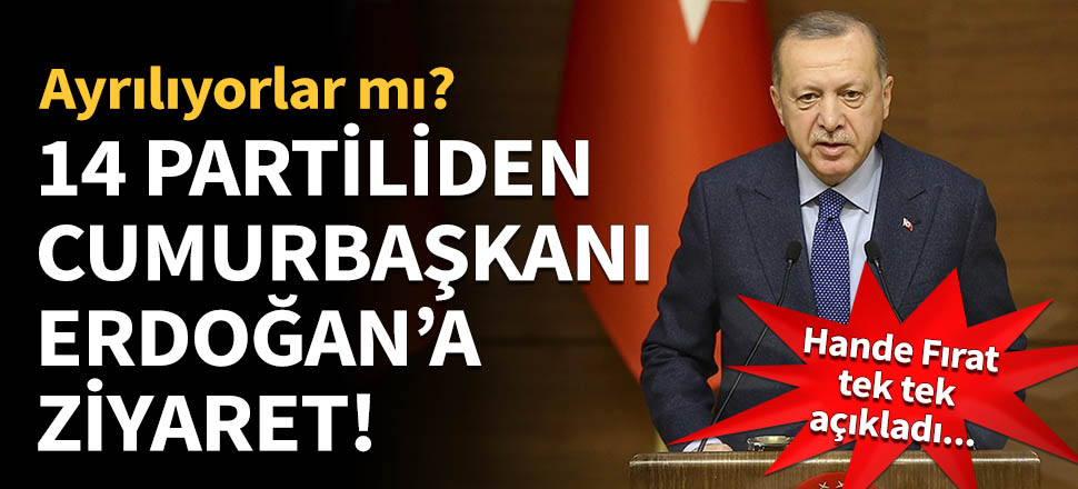 14 AK Parti'liden Cumhurbaşkanı Erdoğan'a ziyaret!