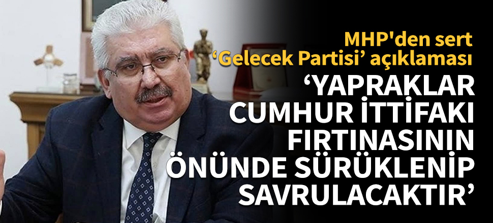 Yalçın: Yapraklar, Cumhur İttifakı fırtınasının önünde sürüklenip savrulacaktır