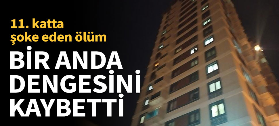 Cam silerken 11. kattan yere çakıldı
