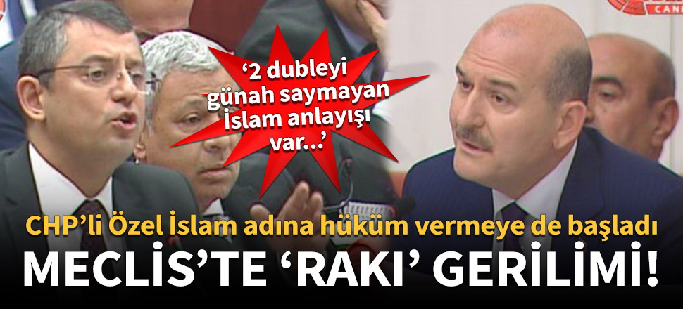 CHP’li Özel İslam adına hüküm vermeye de başladı!