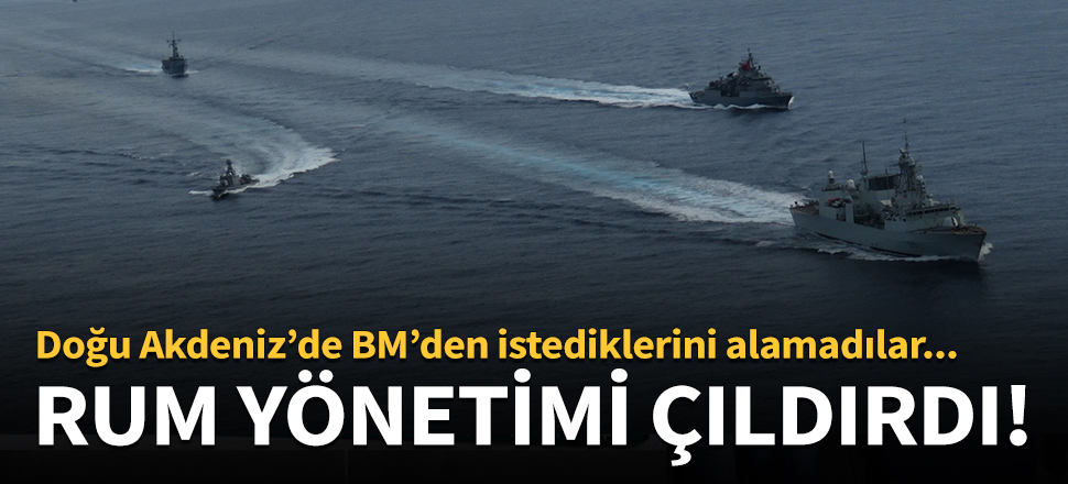 BM'den istediği yanıtı alamayan Rumlar çıldırdı!
