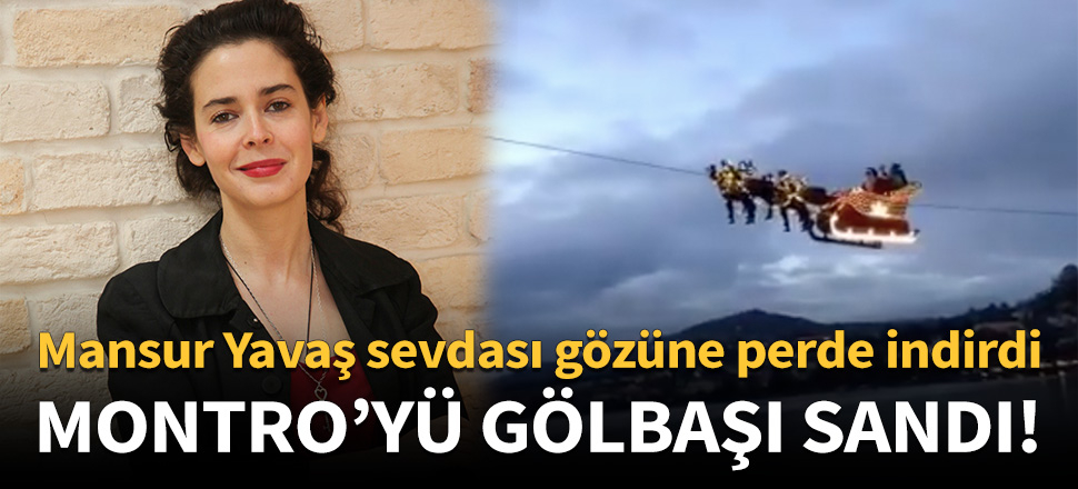 Montrö'yü Gölbaşı sanan Pelin Batu alay konusu oldu!