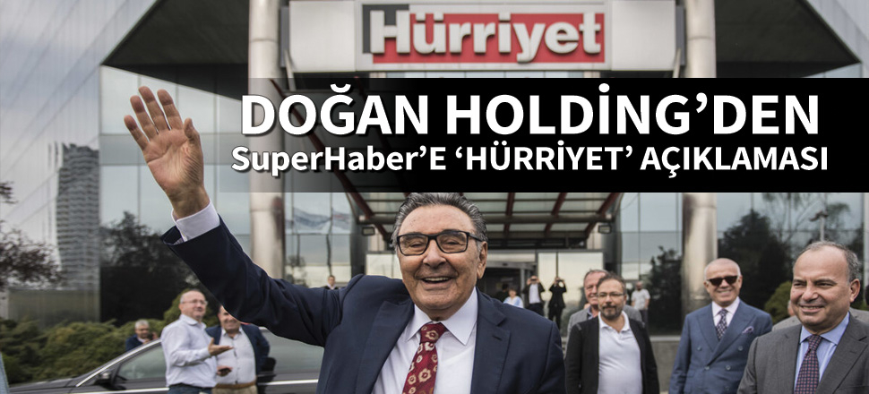 Doğan Holding'ten "Hürriyet" açıklaması