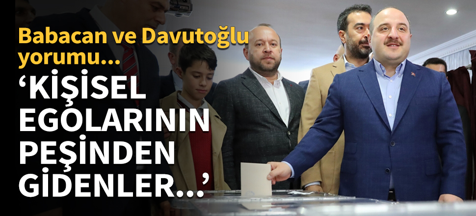 Bakan Varank'tan Babacan ve Davutoğlu yorumu...