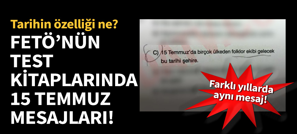 FETÖ'nün test kitaplarında 15 Temmuz mesajları!