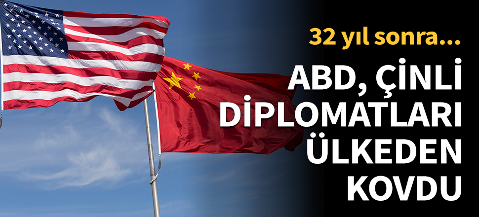 ABD, Çinli diplomatları sınır dışı etti...