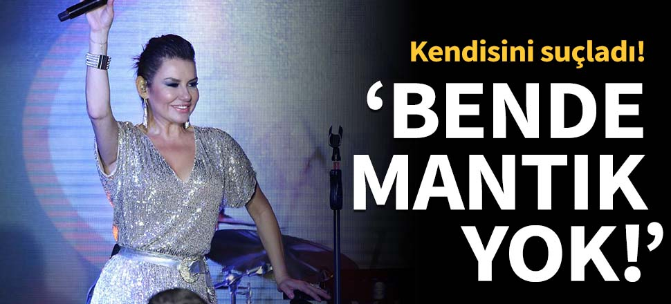 "Bende mantık yok!"