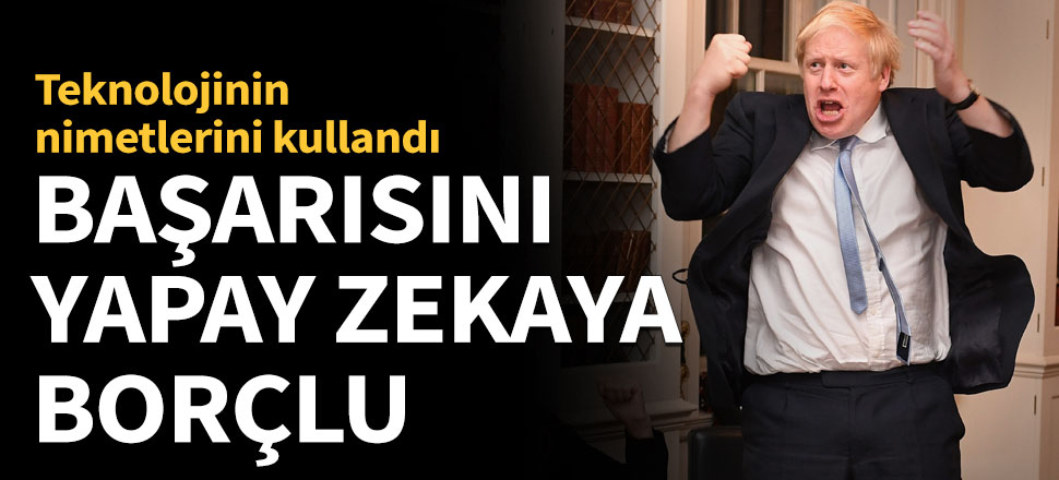 Johnson zaferini yapay zekaya borçlu