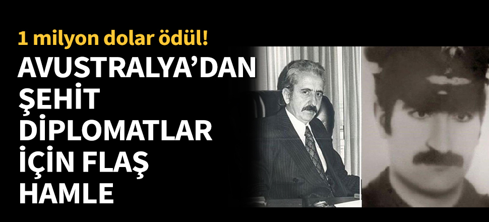 Avustralya şehit diplomatlar için harekete geçti!