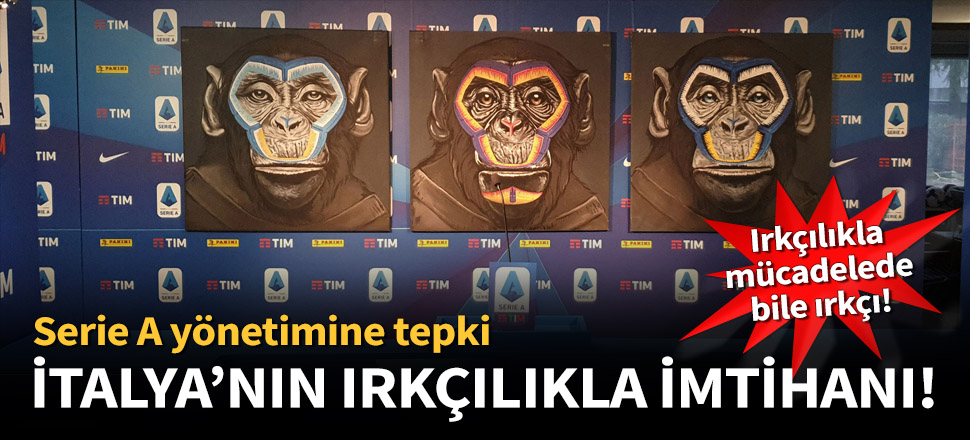 Serie A'ya ırkçılık tepkisi!