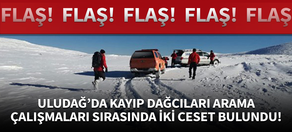 Uludağ'da kaybolan iki kişinin cesedi bulundu!