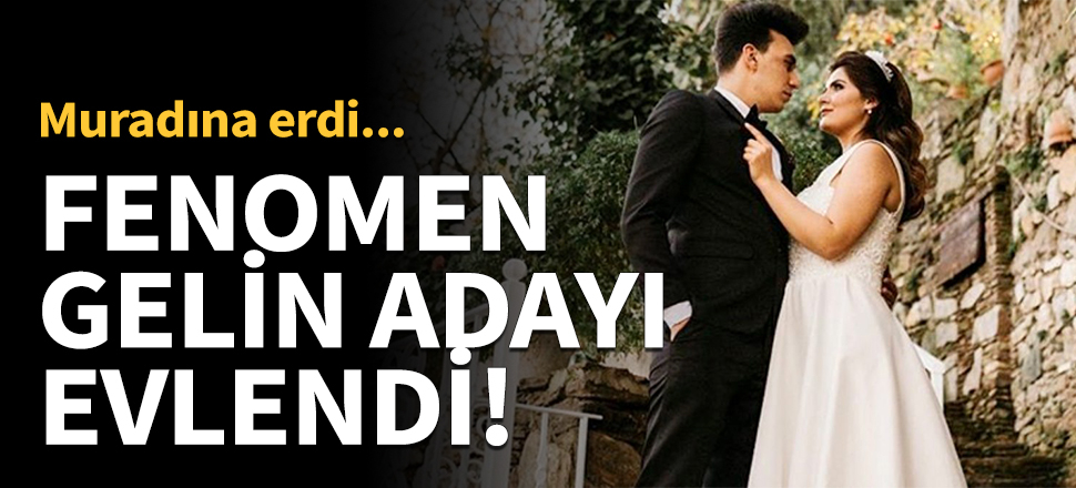 Fenomen gelin adayı Hanife Gürdal evlendi!