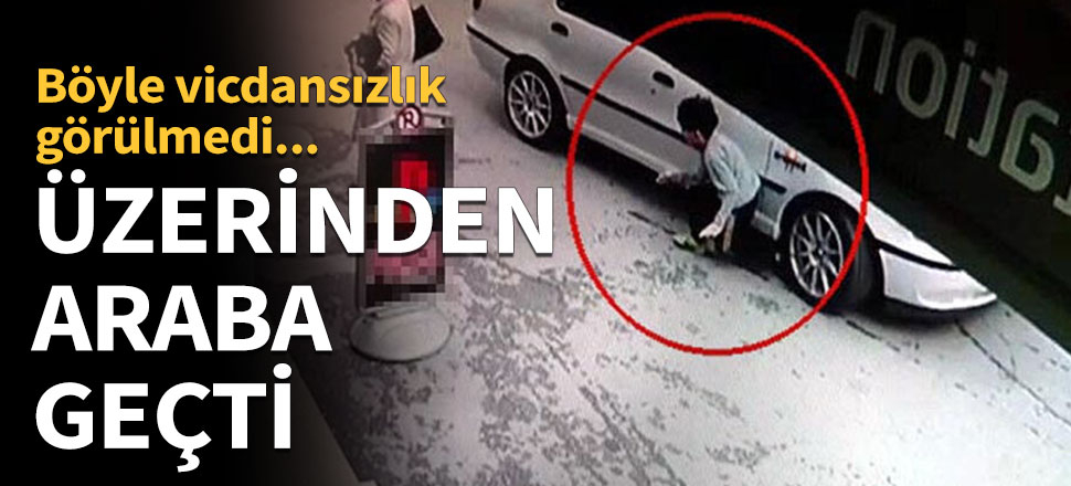 Ayakkabısını bağlarken üzerinden araba geçti