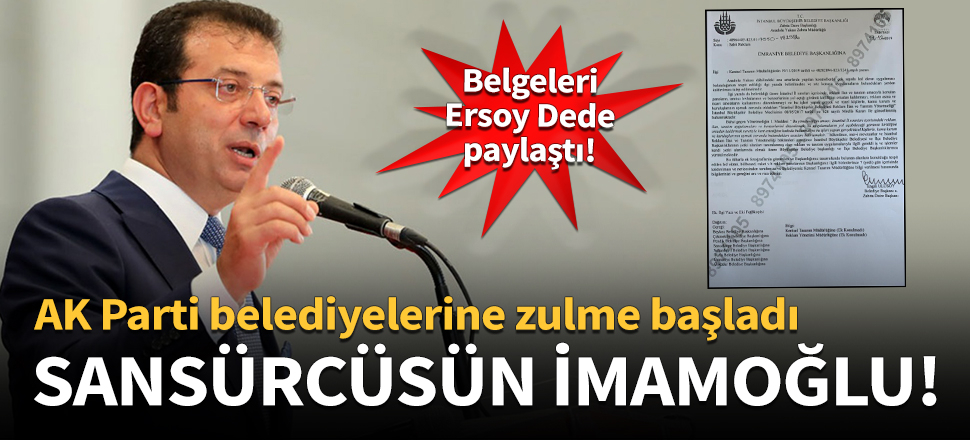 İmamoğlu AK Parti belediyelerine zulme başladı!