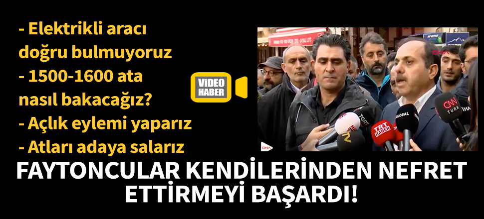Faytonculardan İBB'ye tehdit gibi açıklama!