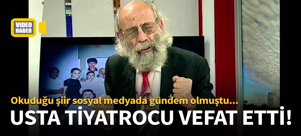 Tiyatrocu Ercan Kont vefat etti!