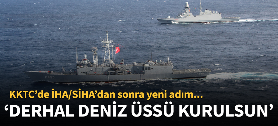 Uzmanlardan ortak görüş: Deniz üssü kurulsun