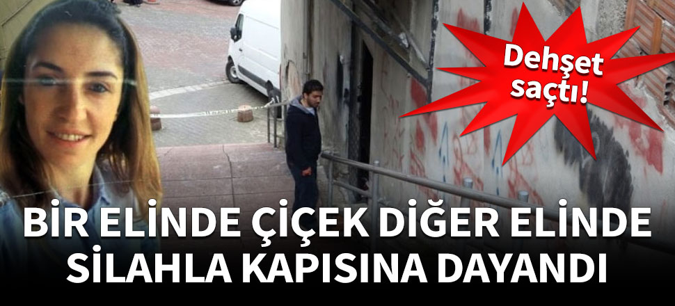 Bir elinde çiçek diğer elinde silahla dehşet saçtı