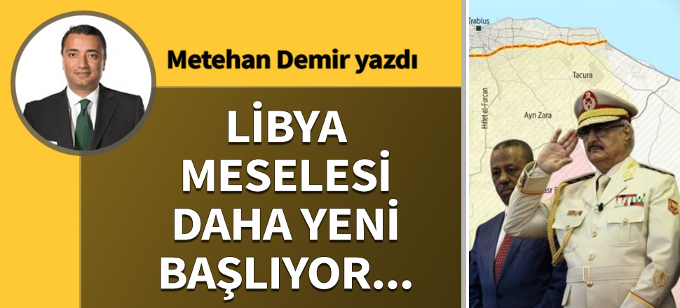 Libya meselesi daha yeni başlıyor...