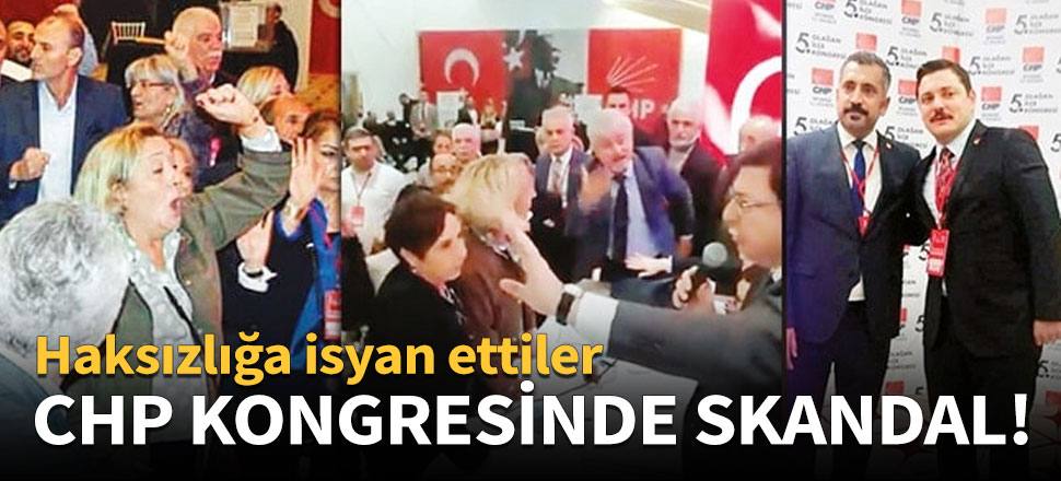CHP Beylikdüzü kongresinde ortalık karıştı
