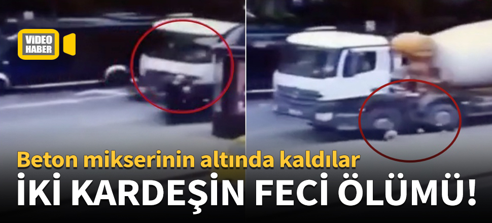 İki kardeşin feci ölümü!